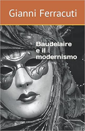 Baudelaire e il modernismo: Estetismo, critica antiborghese e prospettiva interculturale